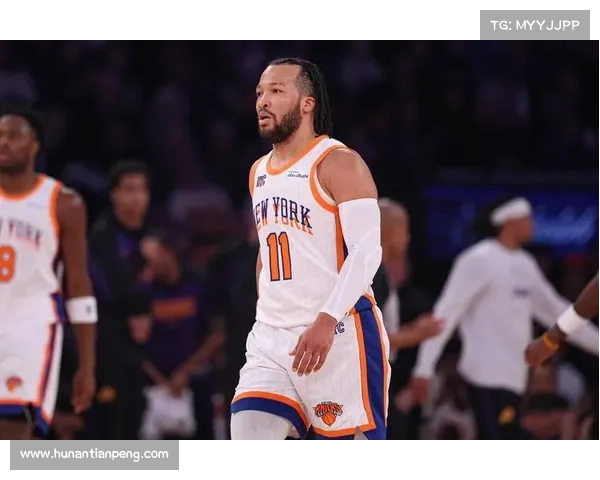 NBA自由市场首日布伦森与尼克斯达成5年2.7亿续约协议 NBA自由市场首日布伦森与尼克斯达成5年2.7亿续约协议